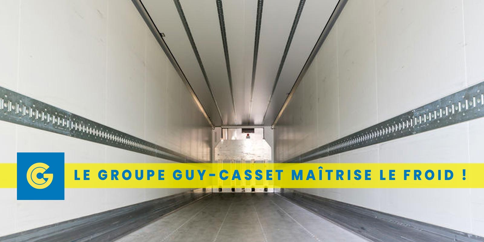 Transport TD : le Groupe Guy-Casset maîtrise le froid !